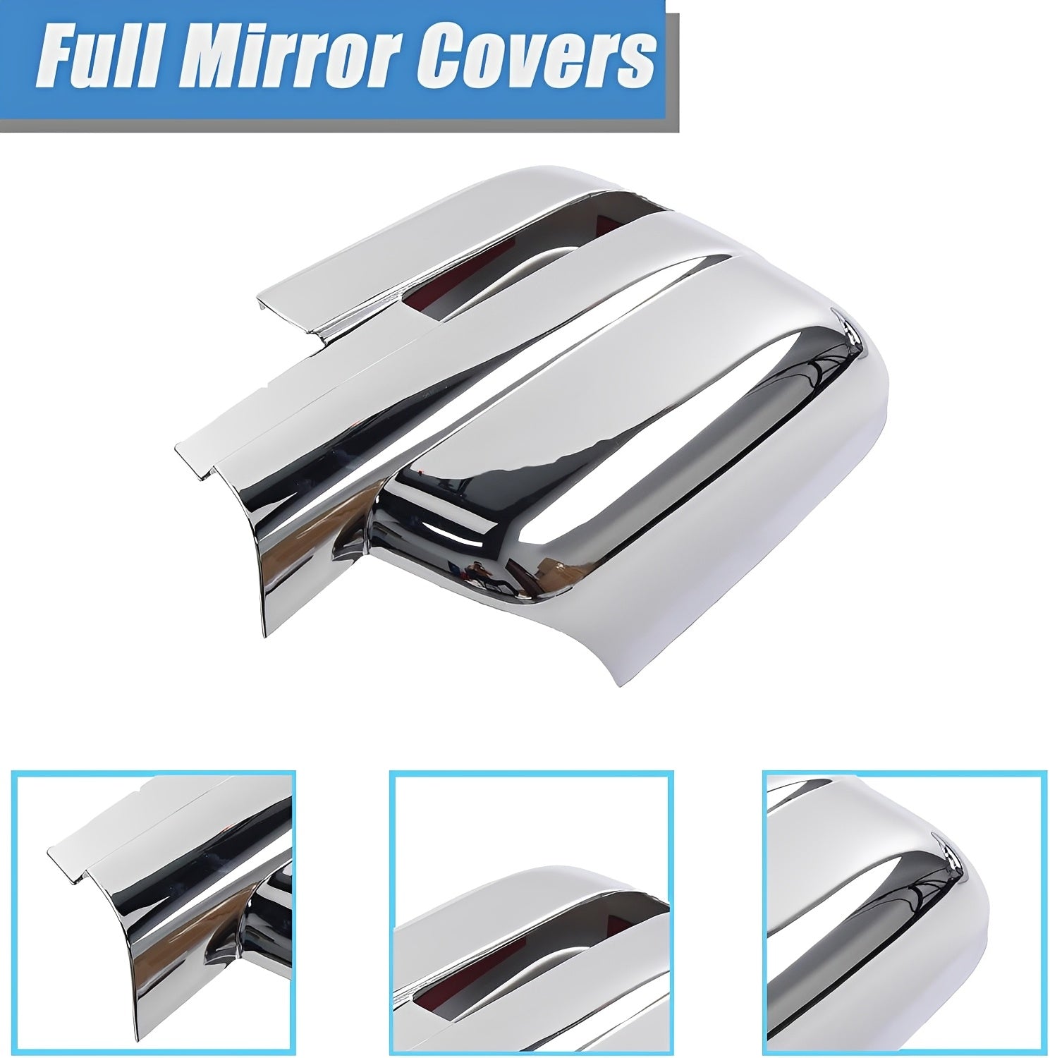 Full chrome mirror covers, pair shown, glossy silver with curved trim